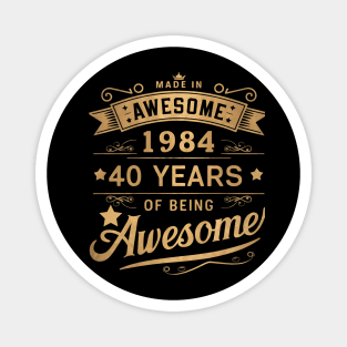 "40 Years of Awesome: Vintage Celebration Since 1984" Magnet